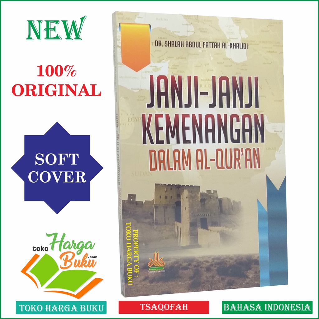 Janji-Janji Kemenangan dalam Al-Qur'an Nubuwah dalam Al Quran Karya Dr Shalah Abdul Fattah Al-Khalidi Penerbit Pustaka Al-Kautsar