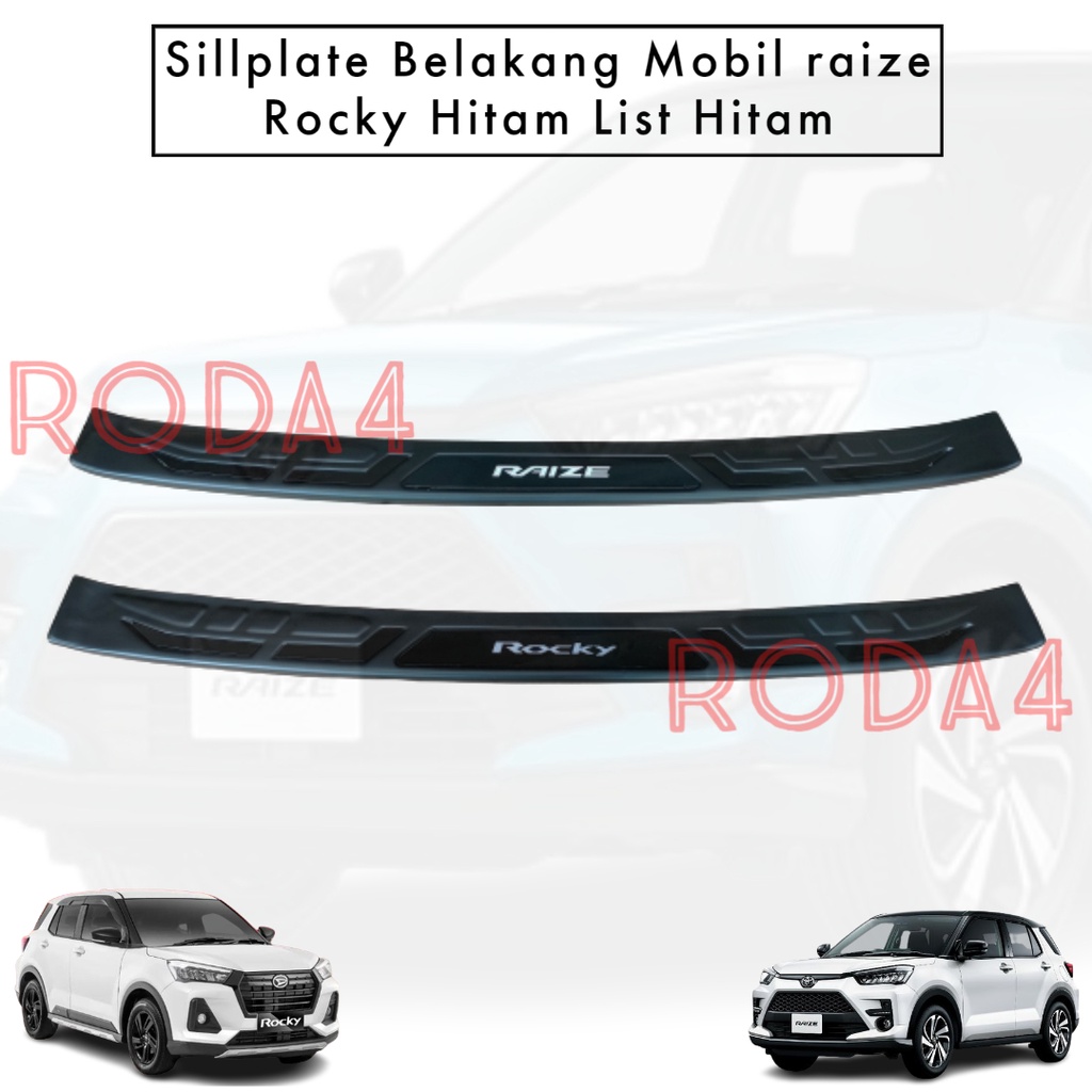 Sillplate Sill Plate Belakang Toyota Raize 2021 Hitam List Chrome Rocky
