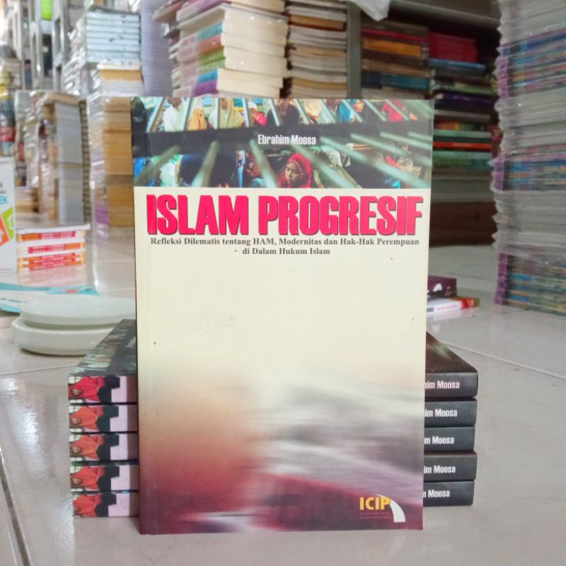 Buku Islam Progresif / Ebrahim Moosa / Tentang HAM / Hukum Islam