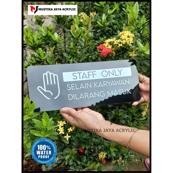 STAFF ONLY SELAIN KARYAWAN DILARANG MASUK