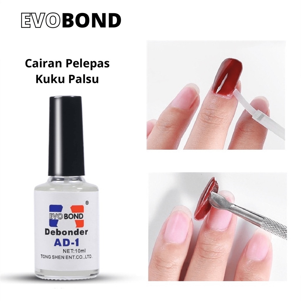 EVO BOND DEBONDER Cairan Pelepas Kuku Palsu / Pembersih Lem Kuku Palsu /Remover Kuku Palsu/Fake nails/Remover Kupal