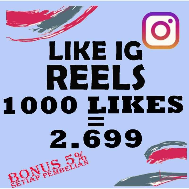 Likes Reel IG Non Drop Like Reels Indonesia