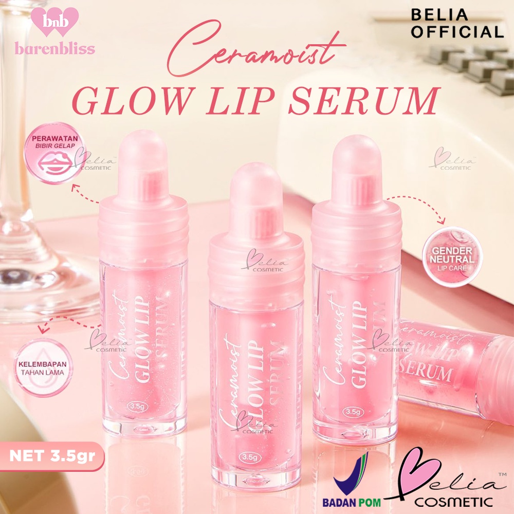 ❤ BELIA ❤ BNB BARENBLISS Ceramoist Glow Lip Serum | Melembabkan Bibir | Mencegah bibir kering | BPOM