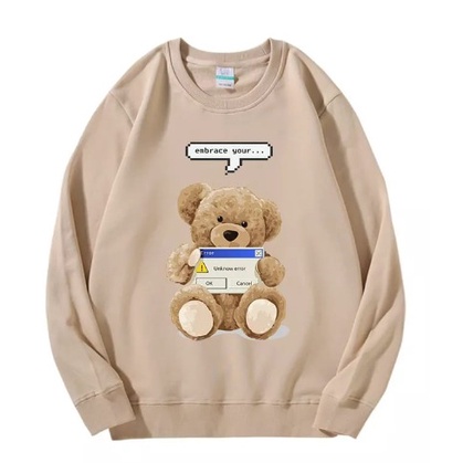 EMBRACE YOUR TEDDY BEAR SWEATER / SWEATER LUCU / SWEATER BEAR / SWEATER KEKINIAN