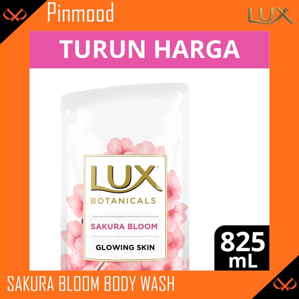 LUX BOTANICALS BODY WASH REFILL SAKURA BLOOM [ 825 ML ] KULIT GLOWING SKIN MERONA VITAMIN C ESSENCE FLORAL BEAUTY OIL KULIT CERAH BERSIH