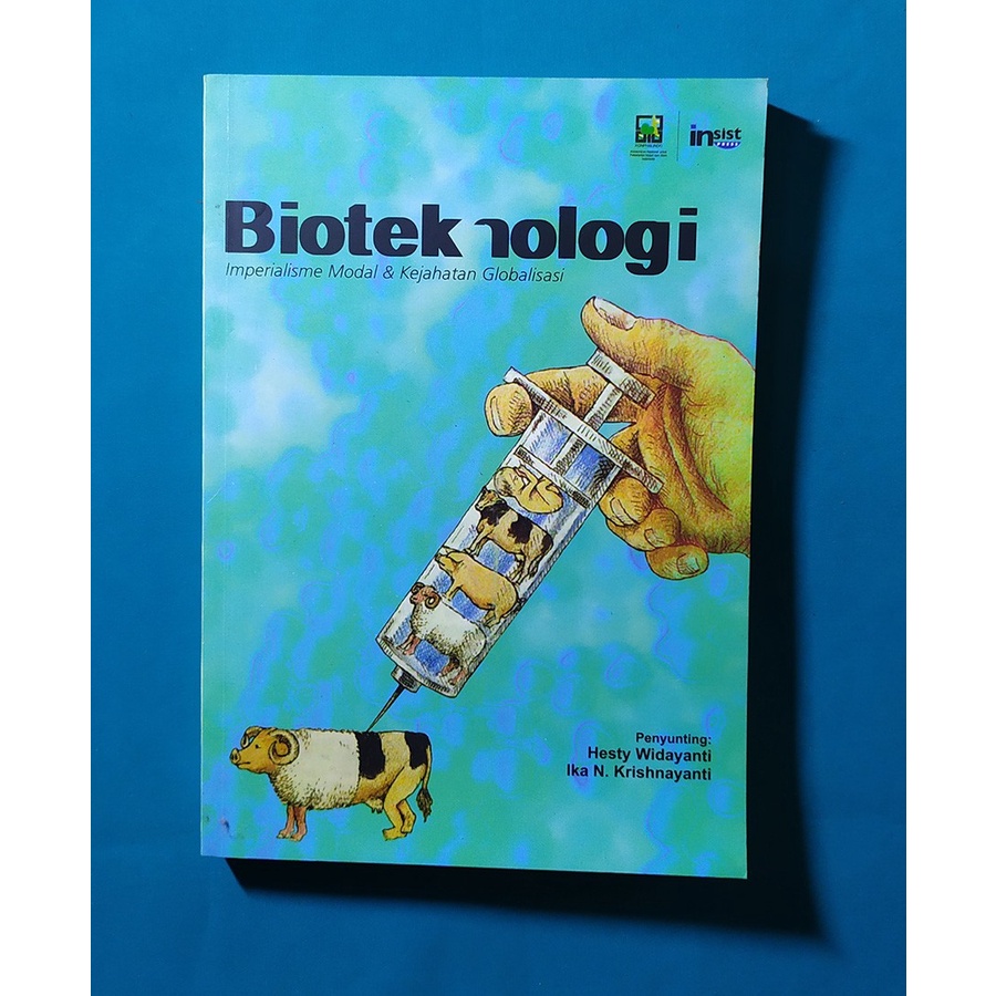 Bioteknologi - Imperialisme Modal & Kejahatan Globalisasi