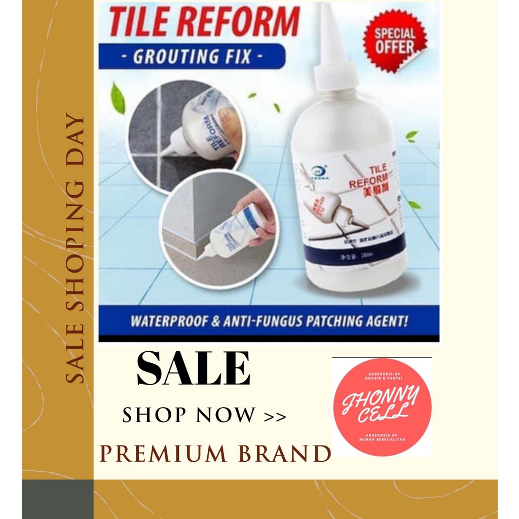 (JC) Tile Reform Waterproof Pengisi Celah Nat Keramik Ubin Anti Jamur 150 ML