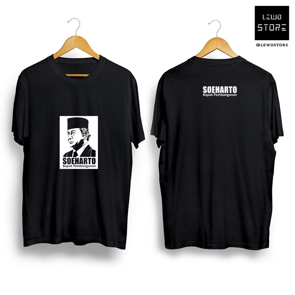 Kaos soeharto bapak pembangunan presiden sejarah orde baru Soeharto Pembangunan + Belakang