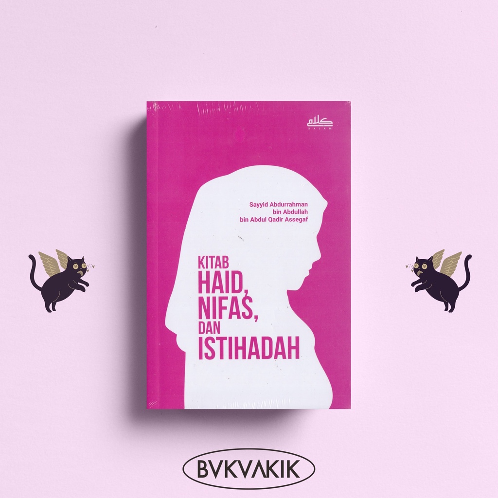 Kitab Haid, Nifas dan Istihadah - Abdullah bin Abdul Qadir Assegaf