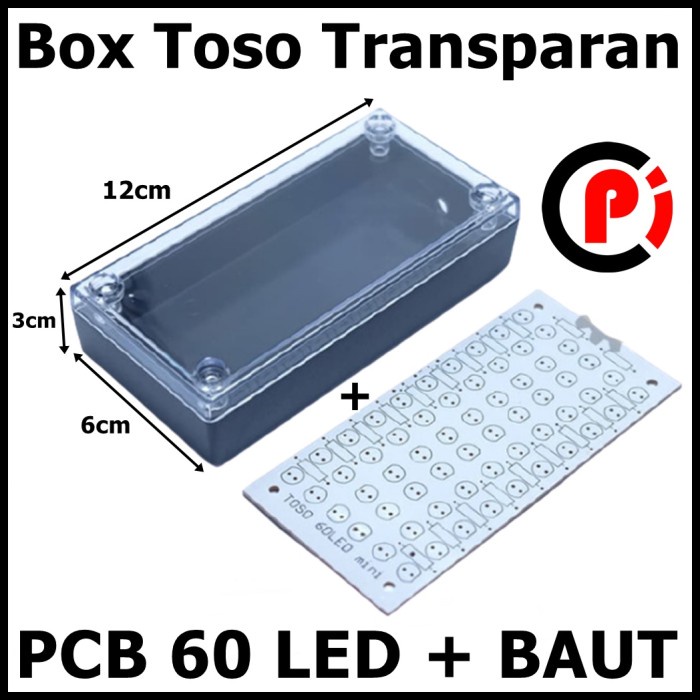 Box TOSO Transparan Plus PCB Untuk 60 LED dan Baut Untuk Kotak