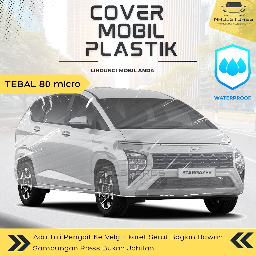 STARGAZER Body Cover PLASTIK / Sarung Mobil STARGAZER TRANSPARAN cover car hyundai murah