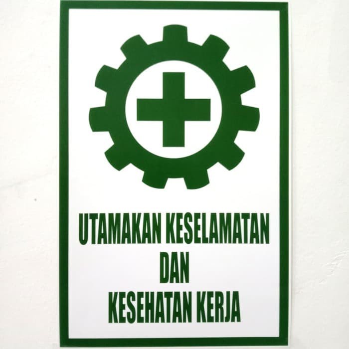 

SIGN STICKER K3 RAMBU UTAMAKAN KESELAMATAN DAN KESEHATAN KERJA - 10x15