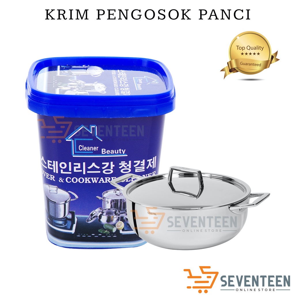 SEVENTEEN KRIM PEMBERSIH KOTORAN KERAK PANCI KUALI TEFLON WAJAN GOSONG SERBAGUNA KRIM PENGGOSOK KUALI PANCI ALAT DAPUR STAINLESS CLEANER CREAM KOREAN