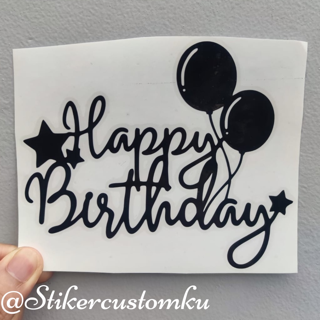 Sticker Balon Happy Birthday Stiker Cutting Balon 2 PVC Stiker Akrilik