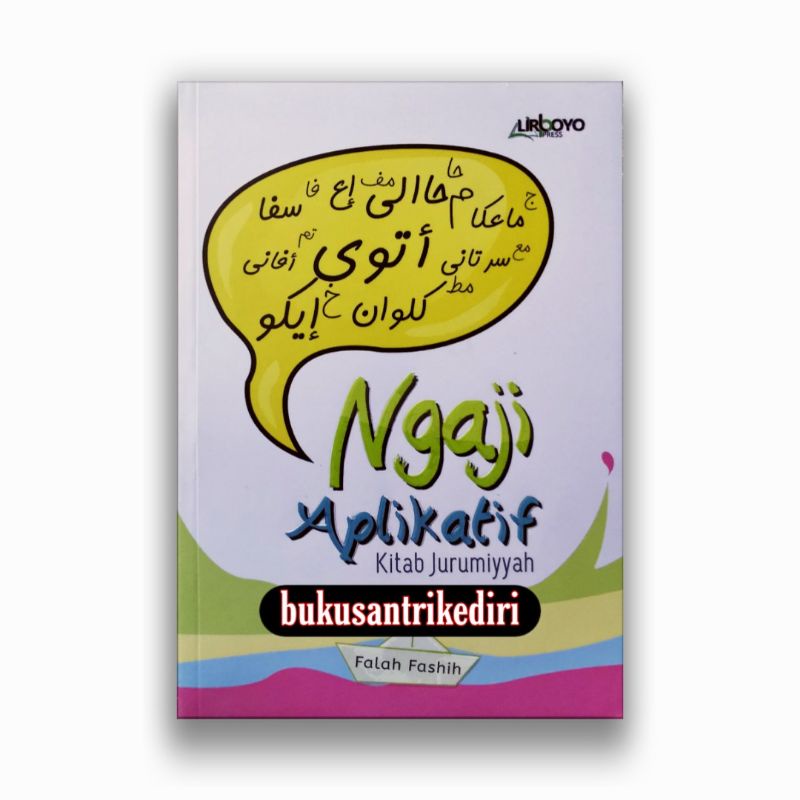 ngaji aplikatif kitab jurumiyah ngaji aplikatif kitab jurumiyyah ngaji aplikatif jurumiyah