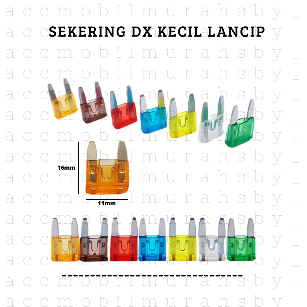 FUSE DX KECIL LANCIP 5A / 7.5A / 10A / 15A / 20A / 25A / 35A - SEKRING TUSUK TANCAP KECIL Harga 10Pcs