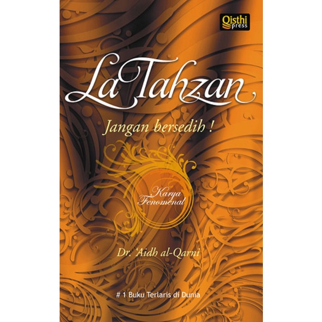 Buku La Tahzan | Jangan Bersedih | Dr. Aidh Al Qarni | Qisthi Press
