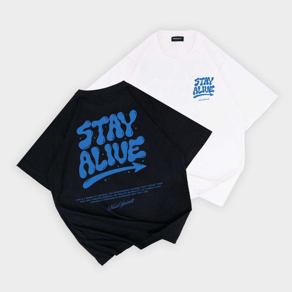 Kaos reguler Stay Alive // pria dan wanita