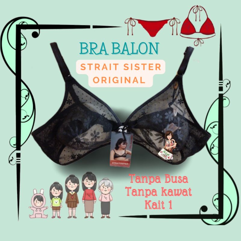 Bra Bh Balon Strait Sister 100% ORIGINAL Tanpa Kawat Tanpa Busa