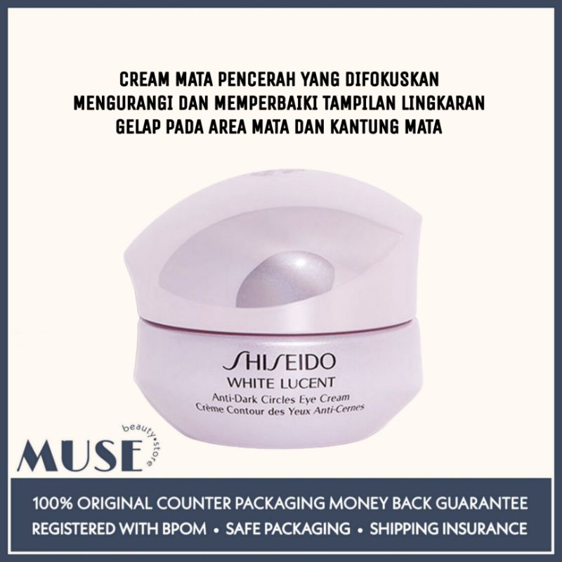 Shiseido/White Lucent Anti-Dark Circles Eye Cream 15ml