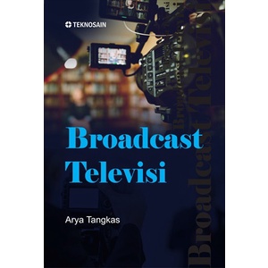 Broadcast Televisi - Arya Tangkas