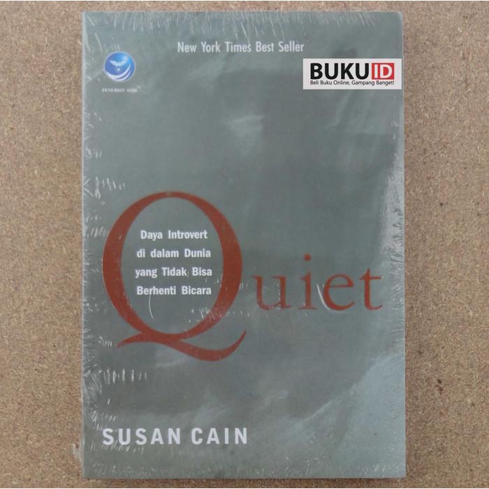 

Buku Quiet, Daya Introvert Di Dalam Dunia Yang Tidak Bisa Berhenti Bic Best Seller