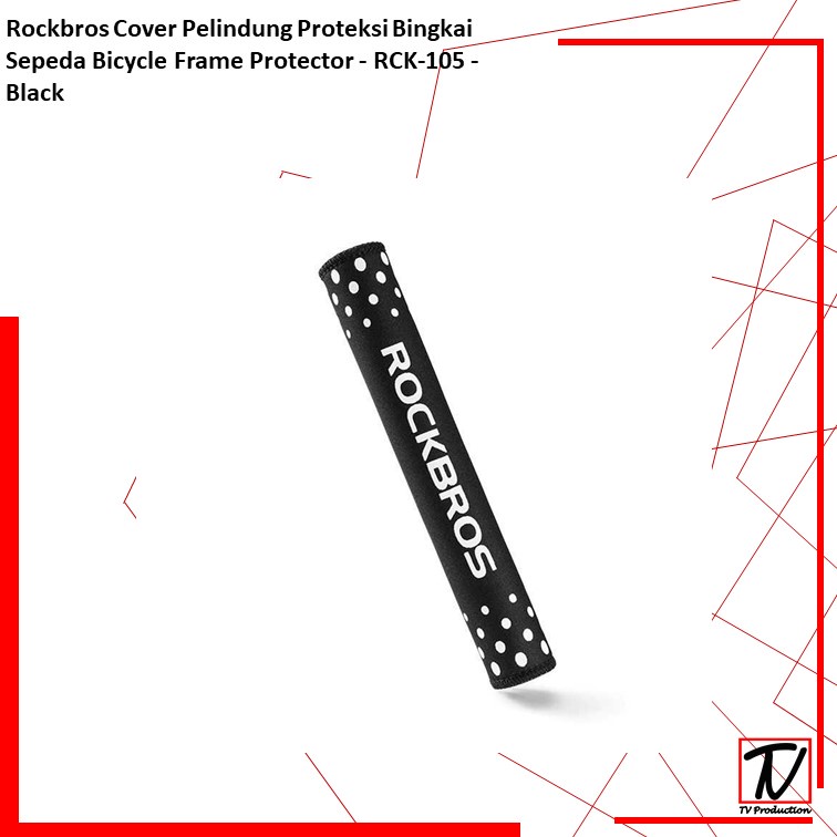 Rockbros Cover Pelindung Proteksi Bingkai Sepeda Bicycle Frame Protector - RCK-105 - Black