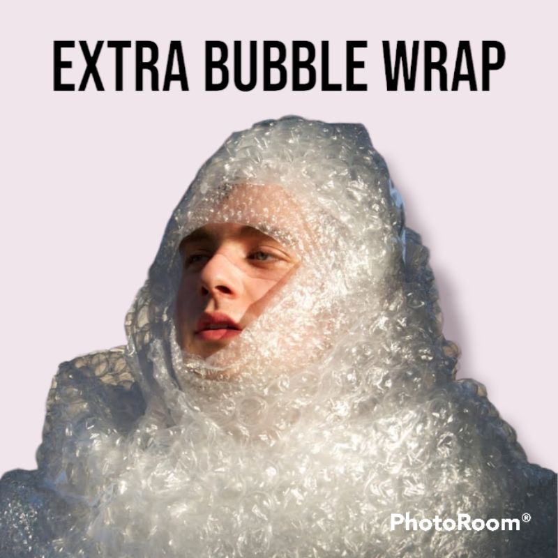 

EXTRA BUBBLE WRAP