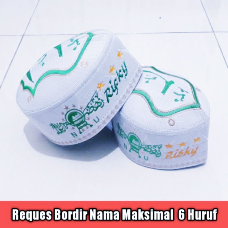 Peci Anak Bordir Nama Peci Nu Putih Bordir Nama Anak Peci Kopiah Reques Bordir Nama