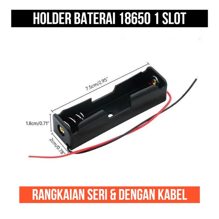 Holder Baterai 18650 Kabel Wadah Tempat 1 slot ch 1ch 1slot Seri