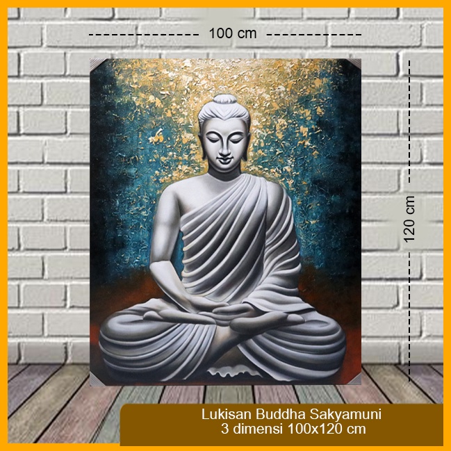 Lukisan / Painting Buddha Sakyamuni 3 Dimensi Kanvas 100x120 cm