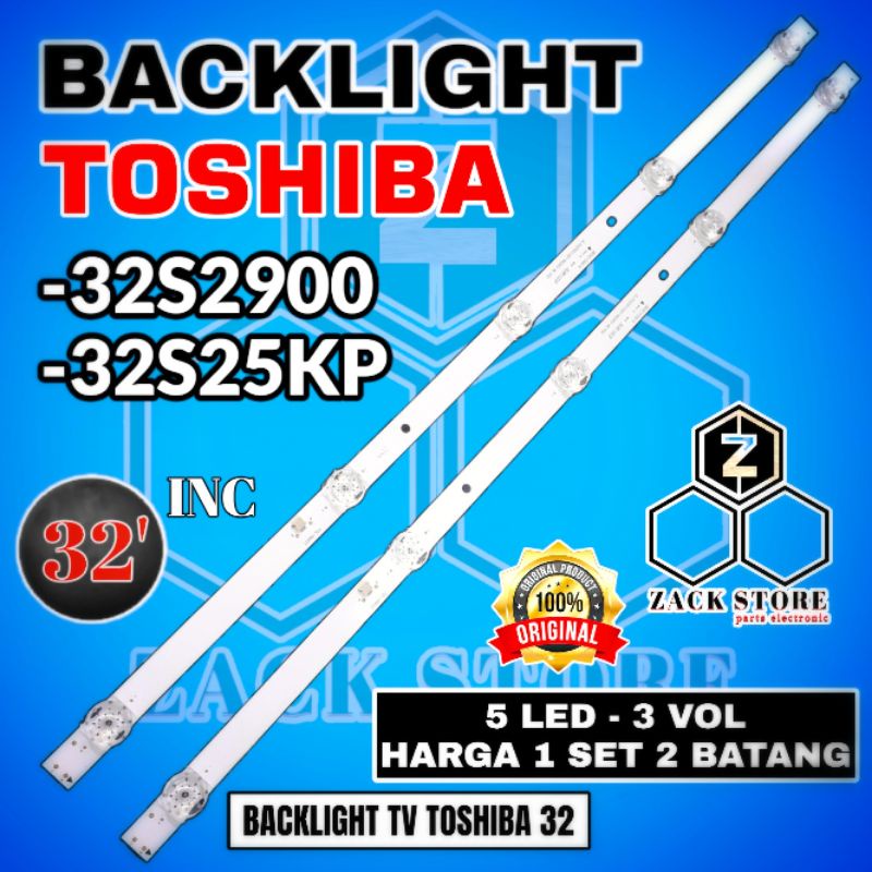 BACKLIGHT TV LED TISHIBA 32 INC 32S2900 32S25KP LAMPU BL TOSHIBA 32S2900 32S25KP
