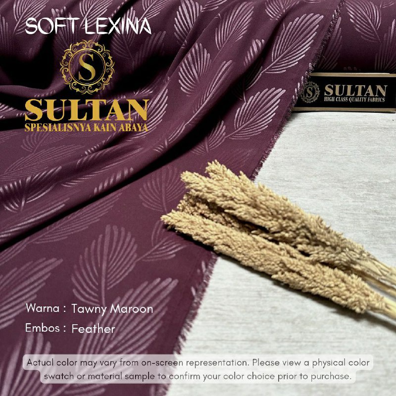 50CM EMBOS FEATHER SOFT LEXINA TAWNY MAROON KAIN ABAYA SULTAN (MEREK LAMA: SOFT LEXUS)