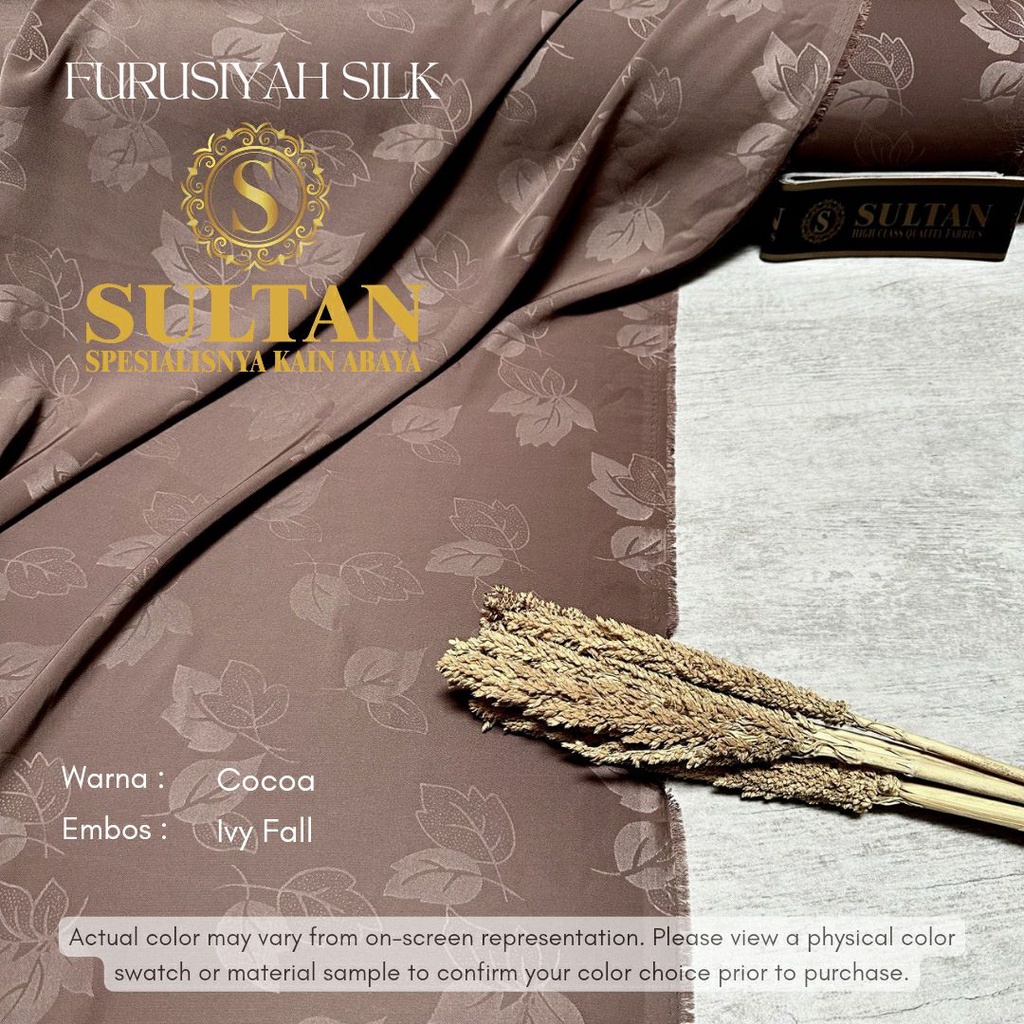 50CM EMBOS IVY FALL FURUSIYAH SILK COCOA KAIN ABAYA SULTAN (MEREK LAMA: FURSAN SILK)