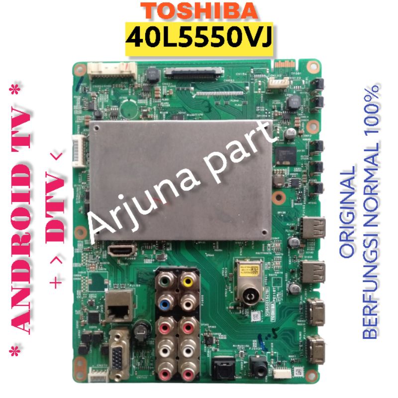 MAINBOARD TV TOSHIBA 40L5550VJ / MB TV TOSHIBA 40L5550VJ / MESIN TV TOSHIBA 40L5550VJ / MODUL TV TOS