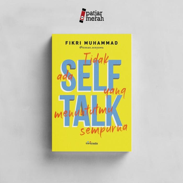 

Buku Self Talk - Fikri Muhammad - Transmedia Best Seller