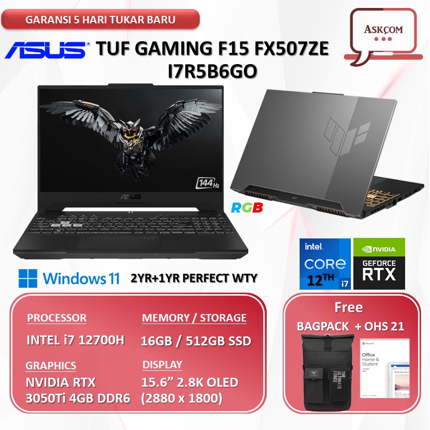 Laptop Gaming Asus TUF FX507ZE RTX3050Ti 4GB i7 12700H RAM 16GB 512GB SSD 15.6FHD 144Hz Win11+OHS