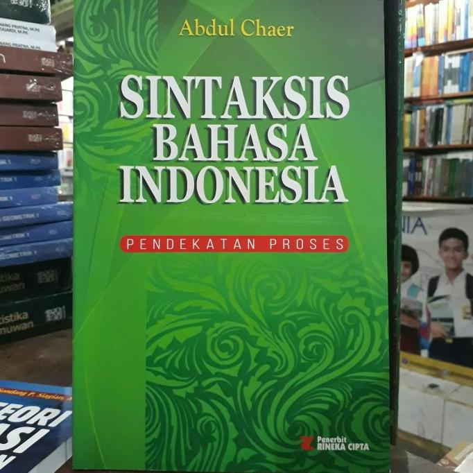 

Sintaksis bahasa indonesia karangan andul chaer.
