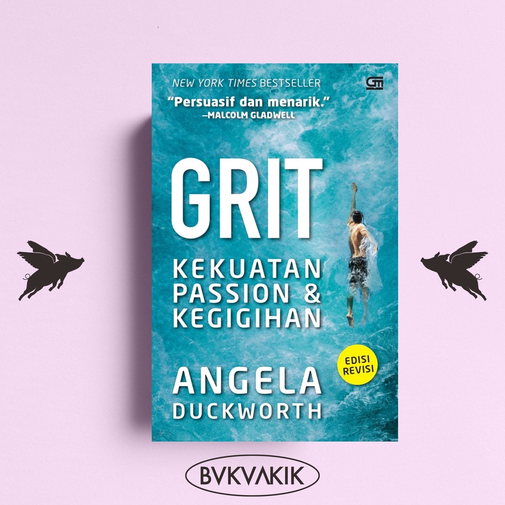 Grit: Kekuatan Passion dan Kegigihan - Angela Duckworth