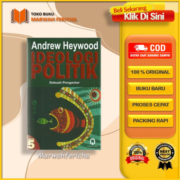 

IDEOLOGI POLITIK SEBUAH PENGANTAR-ANDREW HEYWOOD