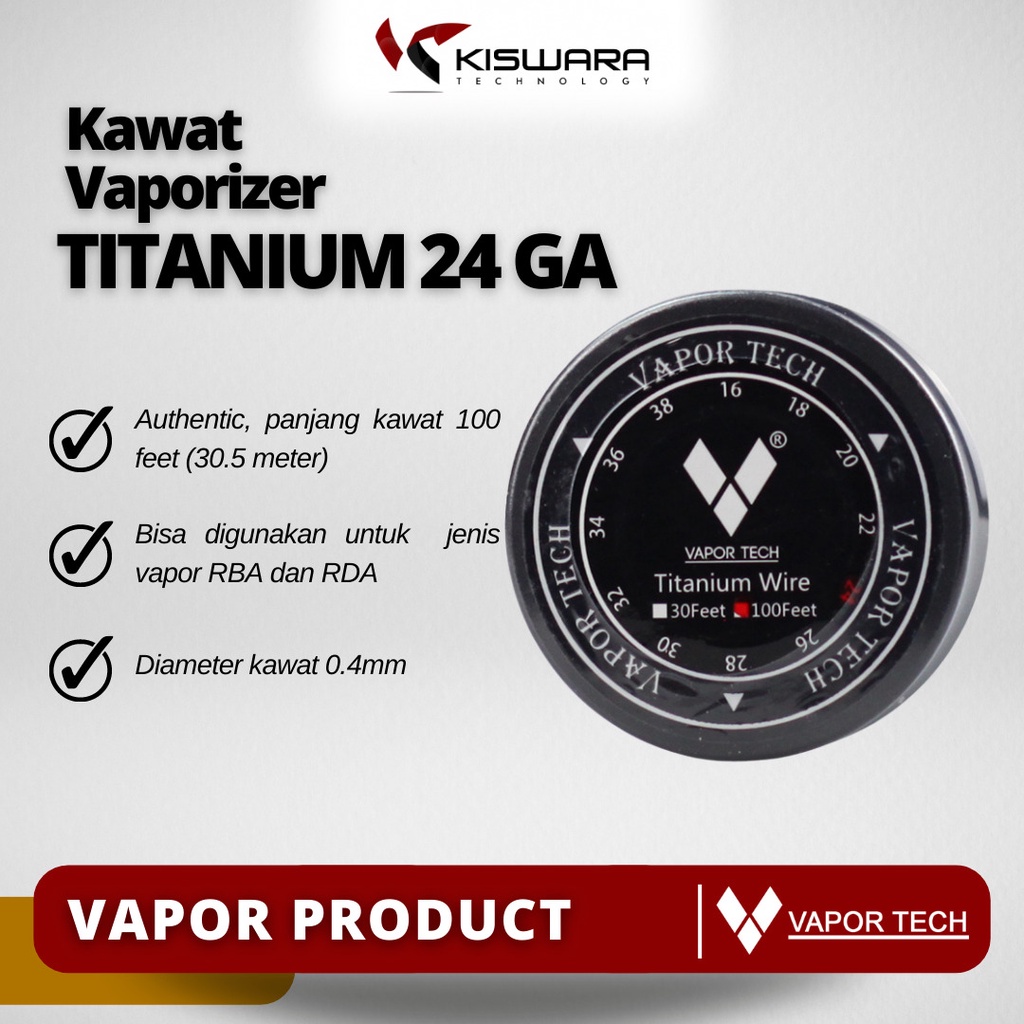 Vapor Tech Wire Titanium 24 GA 100 Feet [30.5 Meter] KiswaraBandung