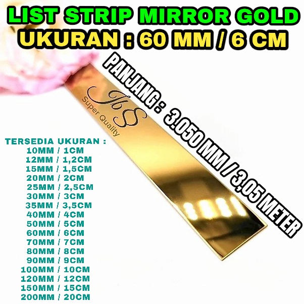 LIST STRIP MIRROR GOLD 60MM×P:305CM×T:0.8MM STAINLESS SS 201 - LIST INTERIOR/DEKORASI