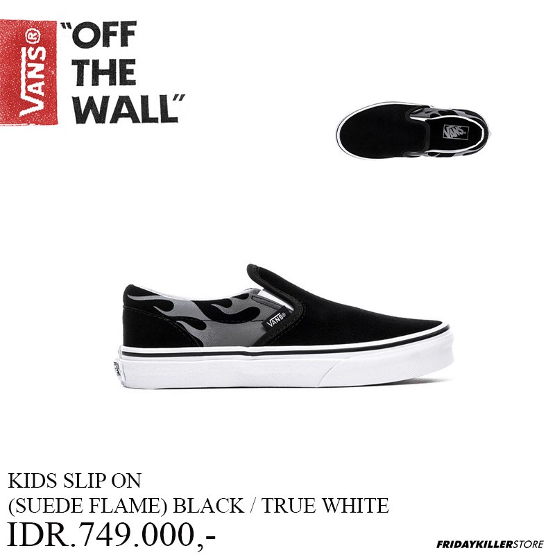 SEPATU ANAK ANAK VANS OFF THE WALL | KIDS SLIP ON (SUEDE FLAME) BLACK / TRUE WHITE