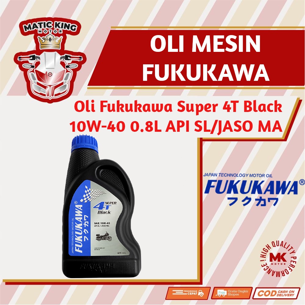 Oli Mesin Super 4T Black 10W-40 API SL/JASO MA 800 ml Fukukawa