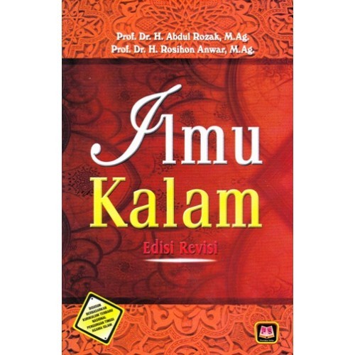 ILMU KALAM EDISI REVISI BY. ABDUL ROZAK