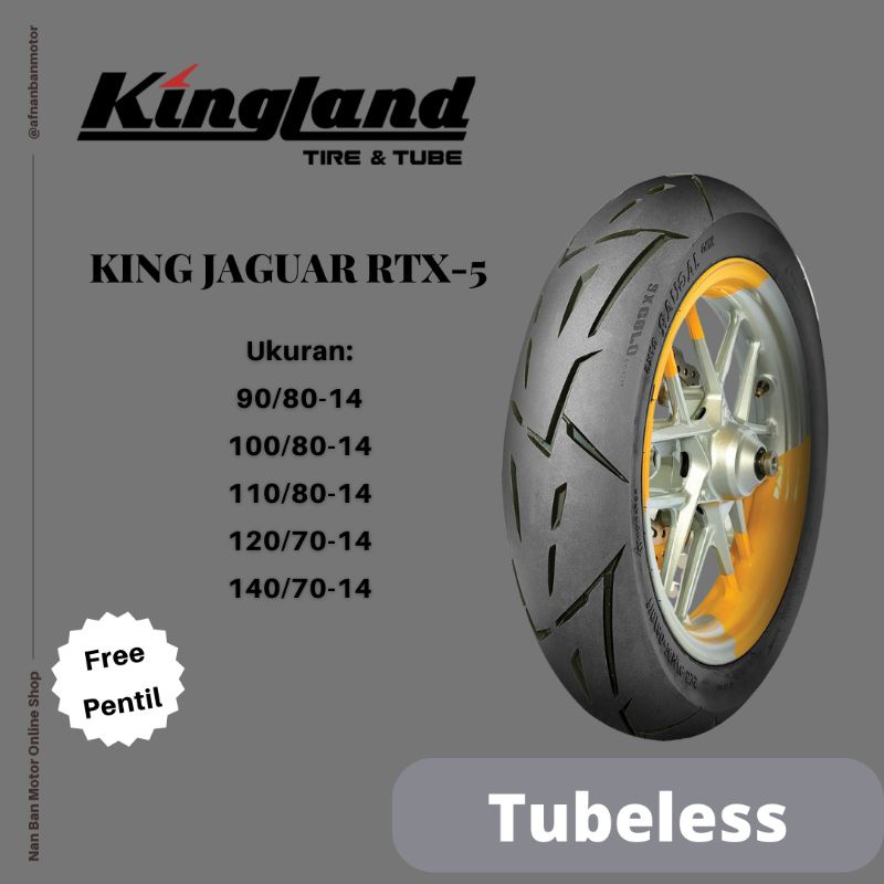 Ban Motor Kingland King Jaguar RTX-5 Ukuran 120/70-14 & 140/70-14 Soft Compound