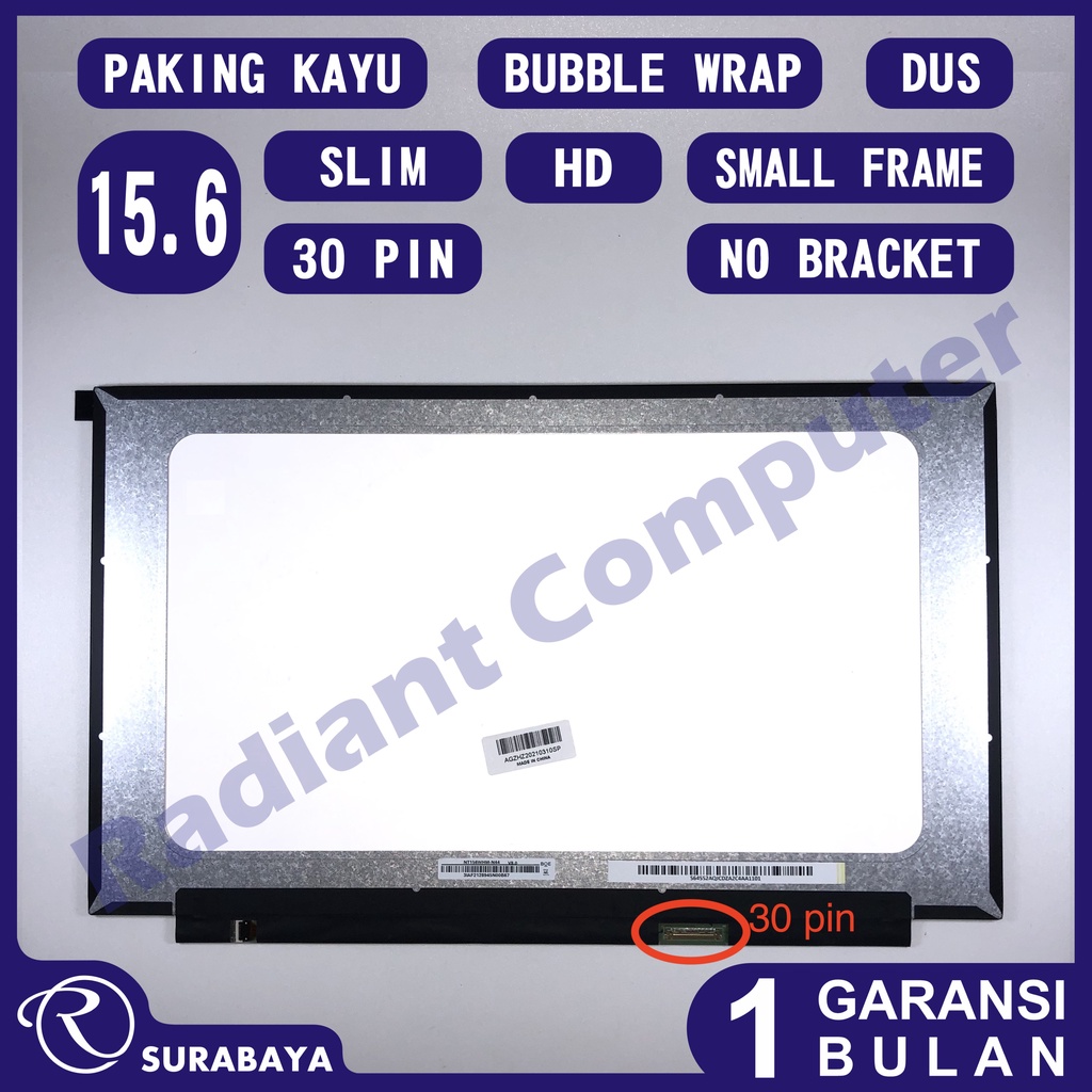 LCD LED 15.6 Slim 30 pin 1366x768 Small Frame Nano Edge Tanpa Bracket