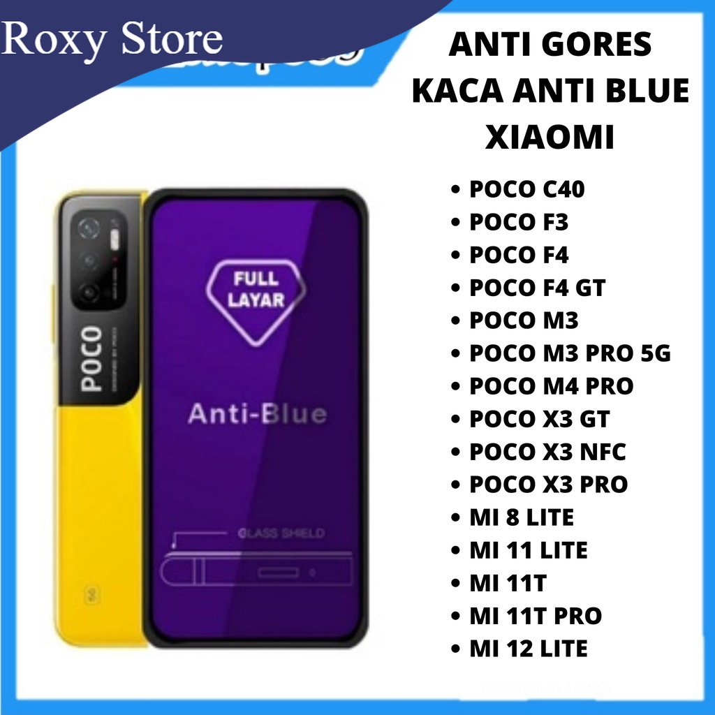 BLUE LIGHT TEMPERED GLASS XIAOMI POCO C40 POCO F3 POCO F4 POCO F4 GT POCO M3 POCO M3 PRO 5G POCO M4 PRO POCO X3 GT POCO X3 NFC POCO X3 PRO MI 8 LITE MI 11 LITE MI 11T MI 11T PRO MI 12 LITE ANTI GORES KACA FULL COVER ANTI  XIAOMI