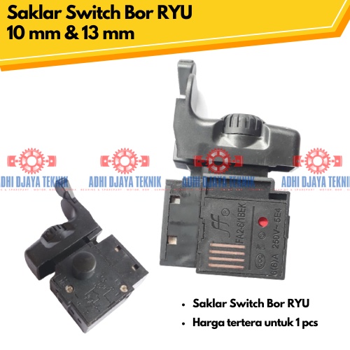 Saklar Bor RYU 10 mm DAN 13 mm SWITCH
