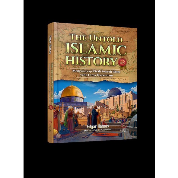The Untold Islamic History #2 | Buku Original